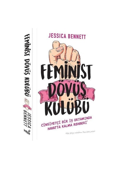 Feminist Dövüş Kulübü - Jessica Bennett - İndigo Kitap