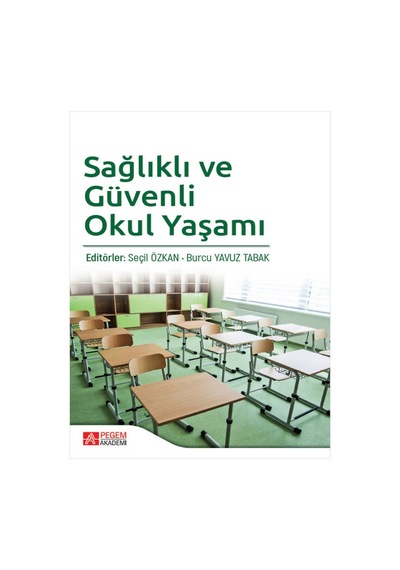 Pegem Akademi Yayıncılık - Sağlıklı ve Güvenli Okul Yaşamı