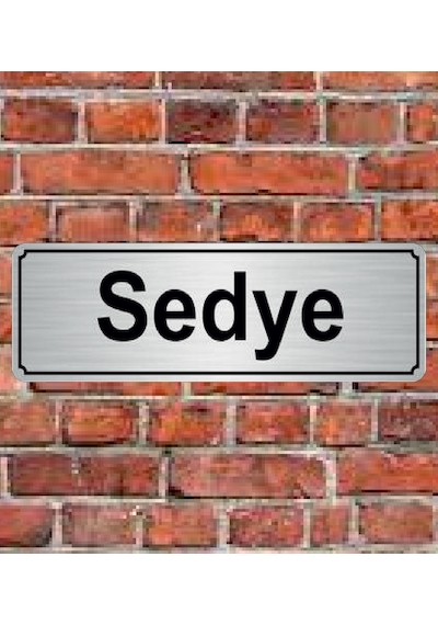 10X20 Cm Sedye Yazılı Yönlendirme Levhası