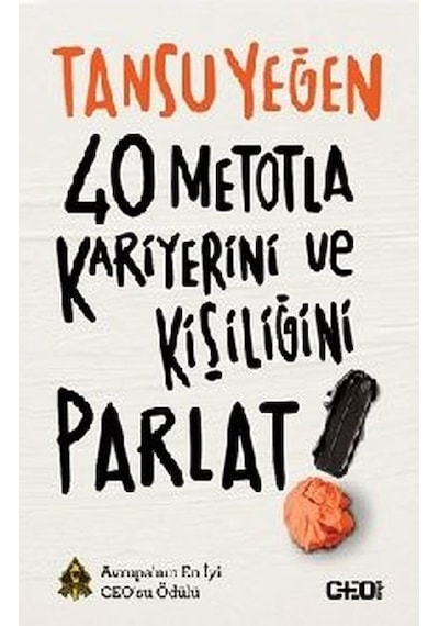 40 Metotla Kariyerini ve Kişiliğini Parlat - Tansu Yeğen - CEO Plus