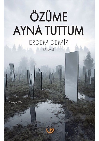 Özüme Ayna Tuttum / Erdem Demir