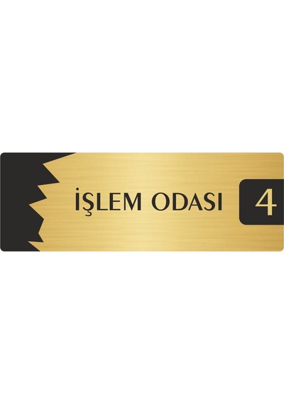 Metal Departman Kapı İsimliği, Yönlendirme Levhası İşlem Odası 4 7x20 Cm Altın Renk