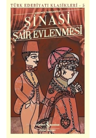 Şair Evlenmesi - Şinasi - Günümüz Türkçesiyle - İş Bankası