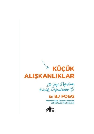 Küçük Alışkanlıklar / Dr. Bj Fogg