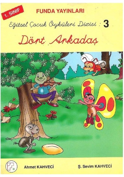 Bitişik Eğik Yazı İle Eğitsel Çocuk Öyküleri Dizisi Dört Arkadaş