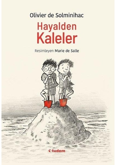 Hayalden Kaleler - Olivier de Solminihac - Tudem Yayınları