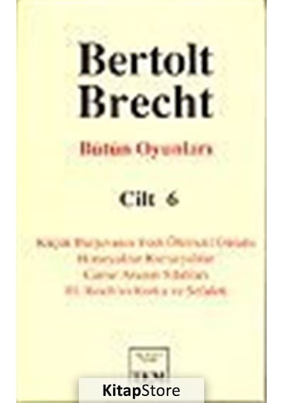 Berthold Brecht-Bütün Oyunları 6 - Bertolt Brecht - Mitos Boyut Yayınları