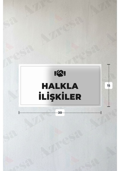 Halkla İlışkıler Yazılı - Metal - Beyaz Renk - Kapı İsimliği - 30x15 Cm