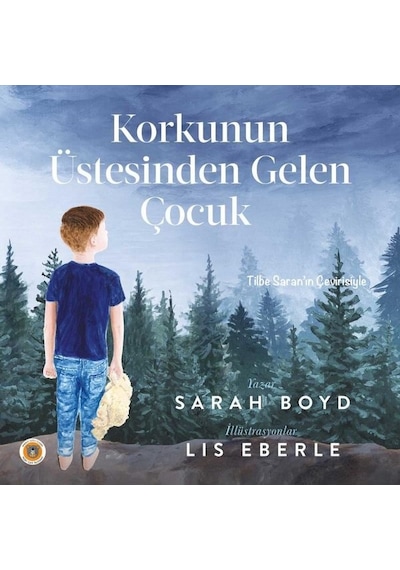 Korkunun Üstesinden Gelen Çocuk - Sarah Boyd - Koala Kitap
