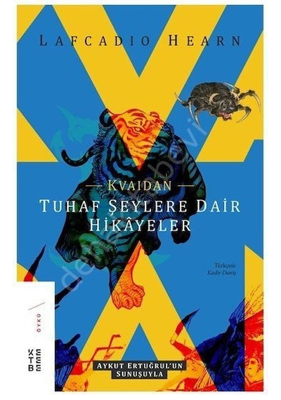 Kvaidan-Tuhaf Şeylere Dair Hikayeler - Lafcadio Hearn - Ketebe