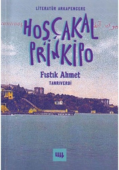 Hoşçakal Prinlipo - Ahmet Tanrıverdi - Literatür Yayıncılık