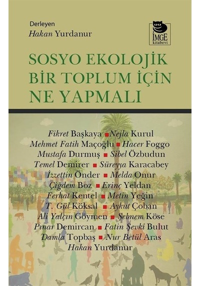 Sosyo Ekolojik Bir Toplum İçin Ne Yapmalı / Kolektif