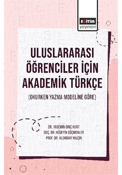 Uluslararası Öğrenciler İçin Akademik Türkçe Okurken Yazma Mo...