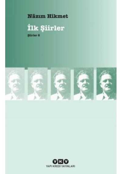Şiirler 8 - İlk Şiirler