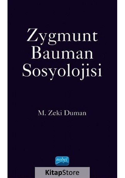 Zygmunt Bauman Sosyolojisi / M. Zeki Duman