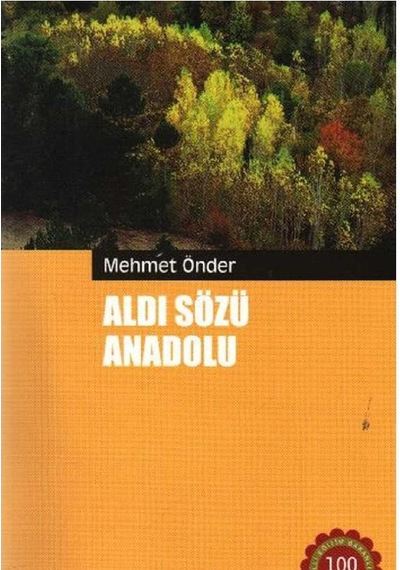 Aldı Sözü Anadolu - Mehmet Önder İlk Baskı 2008