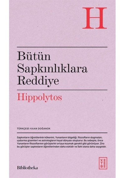 Bütün Sapkınlıklara Reddiye / Hippolytos