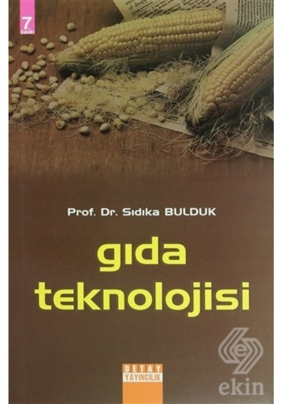 Gıda Teknolojisi - Sıdıka Bulduk - Detay Yayıncılık