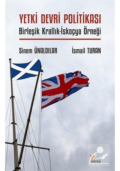 Yetki Devri Politikası & Birleşik Krallık-iskoçya Örneği / İsm...