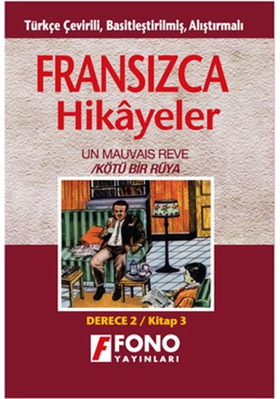 Kötü Bir Rüya - Fran/Türkçe Hikaye- Derece 2-C - Yaşar Avunç -  Robert Levy - Fono Yayınları