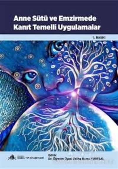 Anne Sütü Ve Emzirmede Kanıt Temelli Uygulamalar