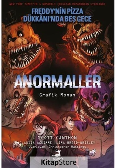 Anormaller - Freddy'nin Pizza Dükkanı'nda Beş Gece - Claudia Aguirre - Olimpos Çocuk