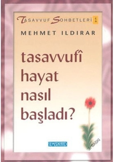 Tasavvufi Hayat Nasıl Başladı Tasavvuf Sohbetleri 1