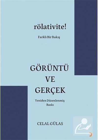 Görüntü ve Gerçek  - Celal Gülas  - Cinius