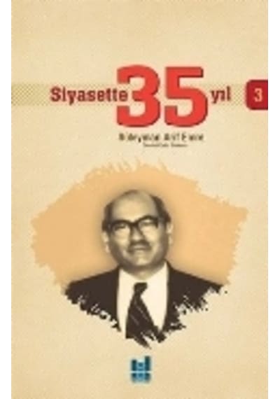 Siyasette 35 Yıl-3 - Süleyman Arif Emre - MGV Yayınları