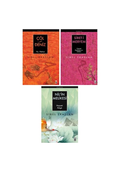Sibel Eraslan 3 Kitap Set-2 / Çöl Deniz Hz. Hatice - Siret-i Meryem - Nil'in Melikesi Hz. Asiye