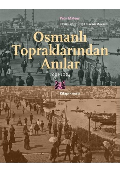 Osmanlı Topraklarından Anılar 1861-1904
