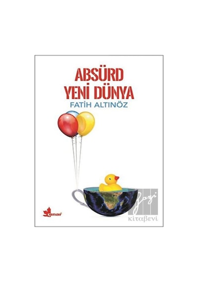 Absürd Yeni Dünya - Fatih Altınöz - Çınar Yayınları