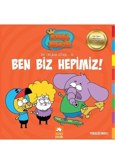 Kral Şakir - Ben Biz Hepimiz : İlk Okuma Kitabı - 16