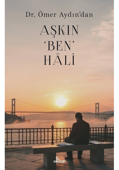 Aşkın Ben Hali / Dr. Ömer Aydın