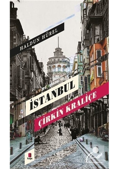 İstanbul Çirkin Kraliçe - Haldun Hürel