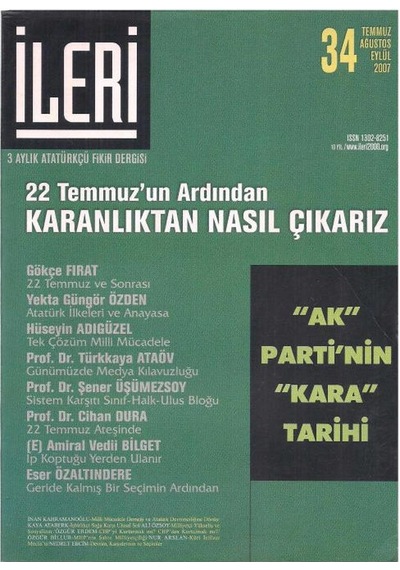 İleri 3 Aylık Atatürkçü Fikir Dergisi 22 Temmuz'un Ardından Karanlıktan Nasıl Çıkarız