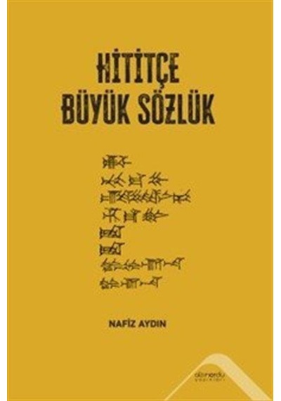 Hititçe Büyük Sözlük / Nafiz Aydın