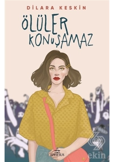 Ölüler Konuşamaz/Dilara Keskin