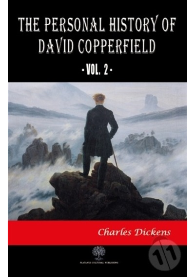 The Personal History of David Copperfield Vol. 2 - Charles Dickens - Platanus Publishing
