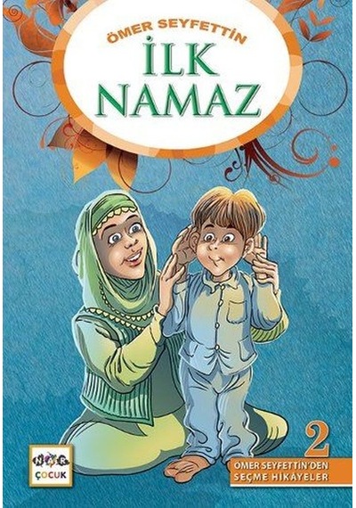İlk Namaz - Ömer Seyfettin - Nar Çocuk