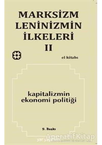 Marksizm Leninizmin İlkeleri Cilt 2 Kapitalizmin Ekonomi Politiği- Yar Yayınları