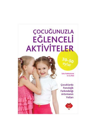 Çocugunuzla Eğlenceli Aktiviteler 30 50 Ay Mikado Yayınları N11.113