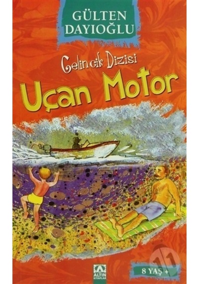 Altın Yayınları Gelincik Dizisi 13 Uçan Motor