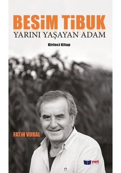 Besim Tibuk-Yarını Yaşayan Adam