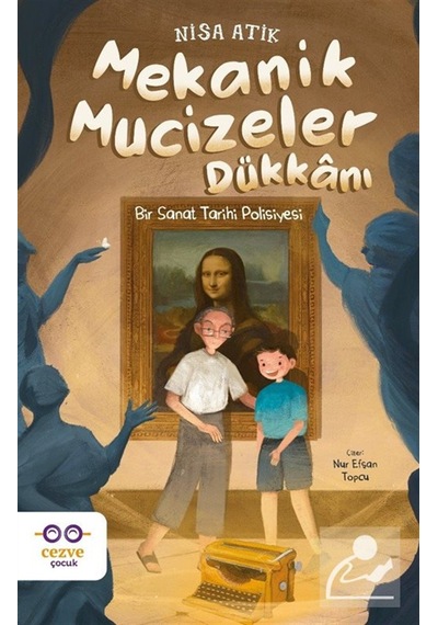 Mekanik Mucizeler Dükkanı & Bir Sanat Tarihi Polisiyesi / Nisa...