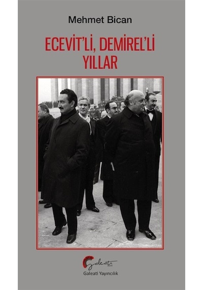 Ecevit'li, Demirel'li Yıllar / Mehmet Bican