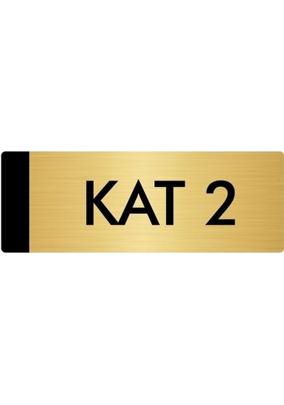 Metal Yönlendirme Levhası, Departman Kapı Isimliği Kat 2 5x20 Cm Altın Renk