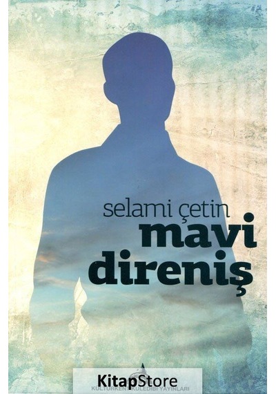 Mavi Direniş - Selami Çetin - Kuledibi Yayınları
