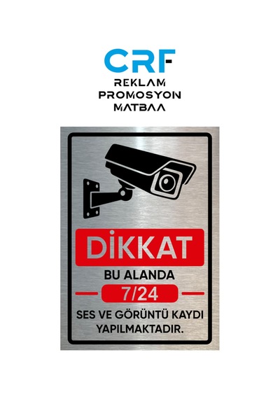 Metal Bu Alanda 7/24 Ses Ve Görüntü Kaydı Yapılmaktadır Yazılı Uyarı Levhası 14x20 Cm Arkası Yapışkanlı 1 Adet