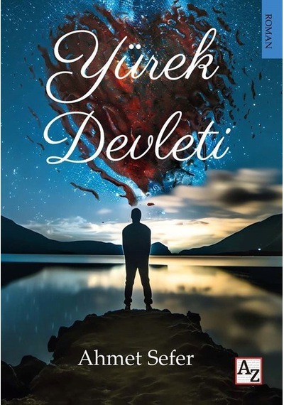Yürek Devleti / Ahmet Sefer